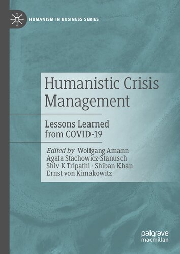 Humanistic Crisis Management: Lessons Learned from COVID-19