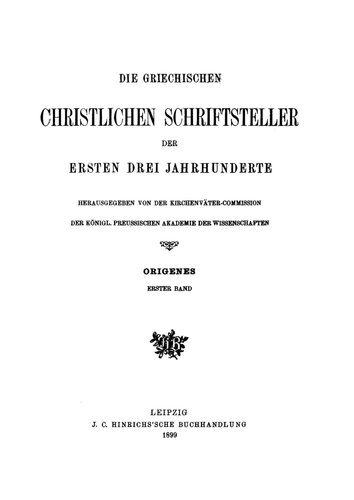 Origenes Werke Band 1 Die Schrift vom Martyrium. Buch I–IV gegen Celsus