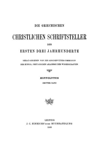 Hippolytus Werke Band 3: Refutatio omnium haeresium