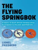 The Flying Springbok: A History of South African Airways Since Its Inception to the Post-Apartheid Era