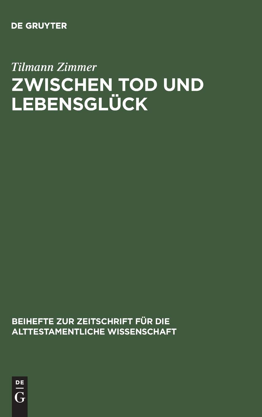 Zwischen Tod und Lebensglück: Eine Untersuchung zur Anthropologie Kohelets