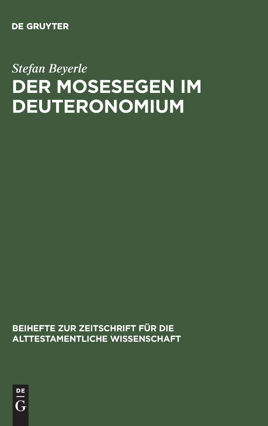 Der Mosesegen im Deuteronomium: Eine text-, kompositions- und formkritische Studie zu Deuteronomium 33