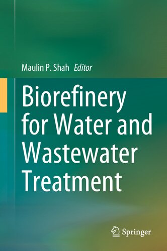 Biorefinery for Water and Wastewater Treatment