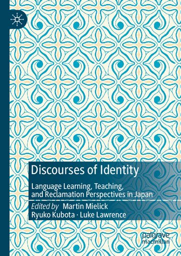 Discourses of Identity: Language Learning, Teaching, and Reclamation Perspectives in Japan