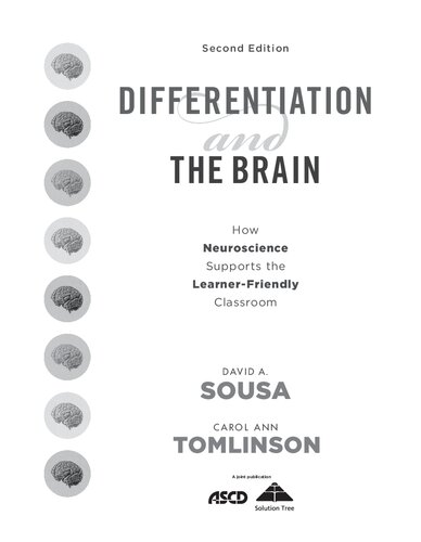 Differentiation and the Brain: How Neuroscience Supports the Learner-Friendly Classroom (Use Brain-Based Learning and Neuroeducation to Differentiate Instruction)