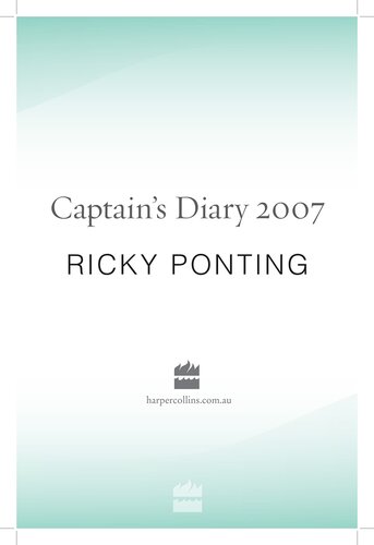 Ricky Pontings Captains Diary 2007