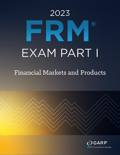 FRM Part 1 - Financial Markets and Products (2023)