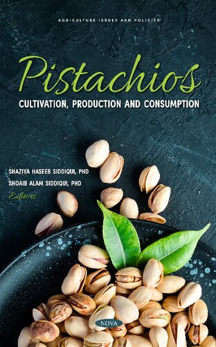 Pistachios: cultivation, production and consumption
