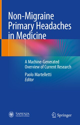 Non-Migraine Primary Headaches in Medicine: A Machine-Generated Overview of Current Research
