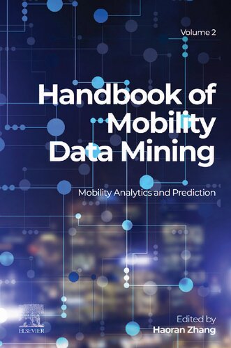 Handbook of Mobility Data Mining, Volume 2: Mobility Analytics and Prediction