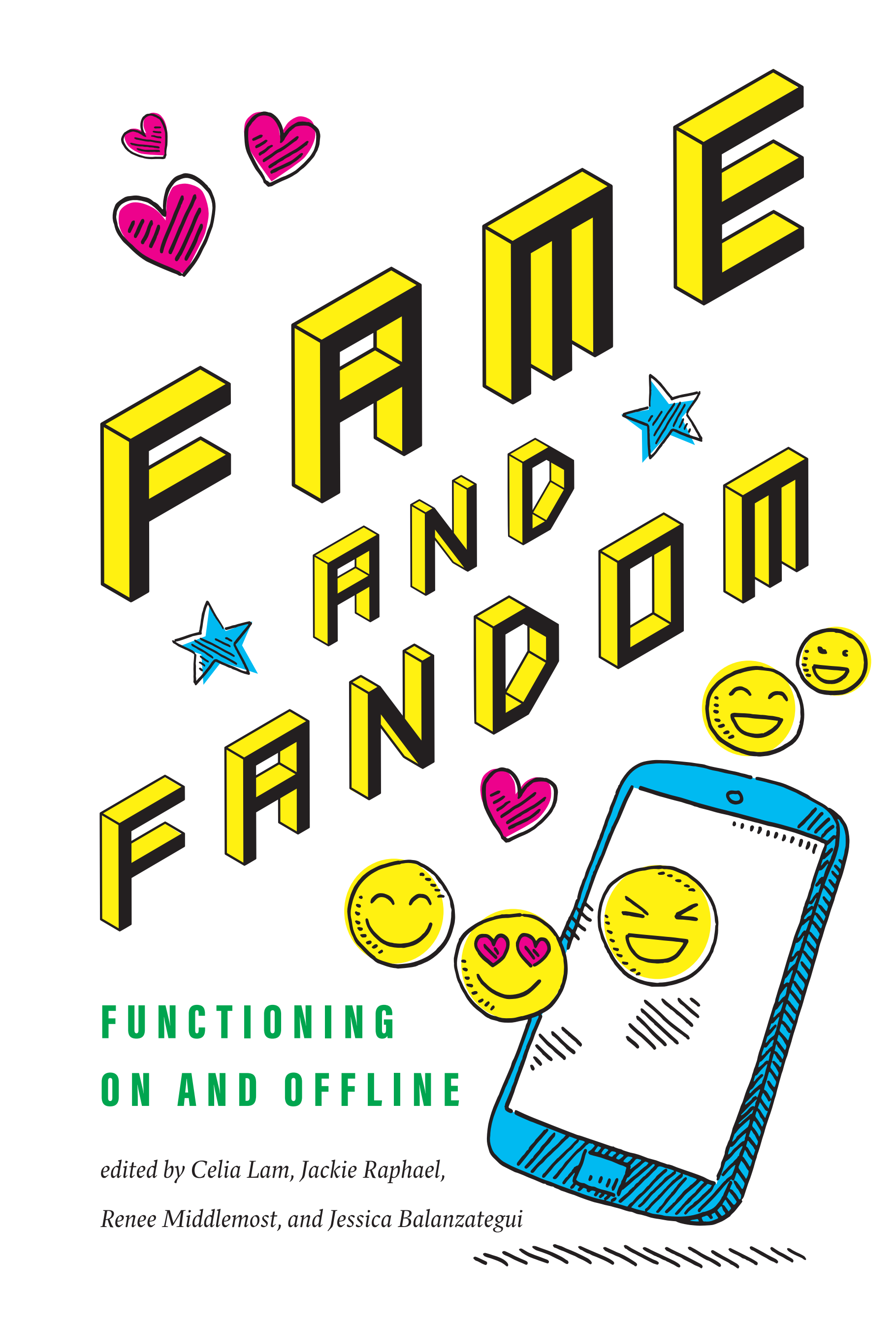 Fame and Fandom: Functioning On and Offline