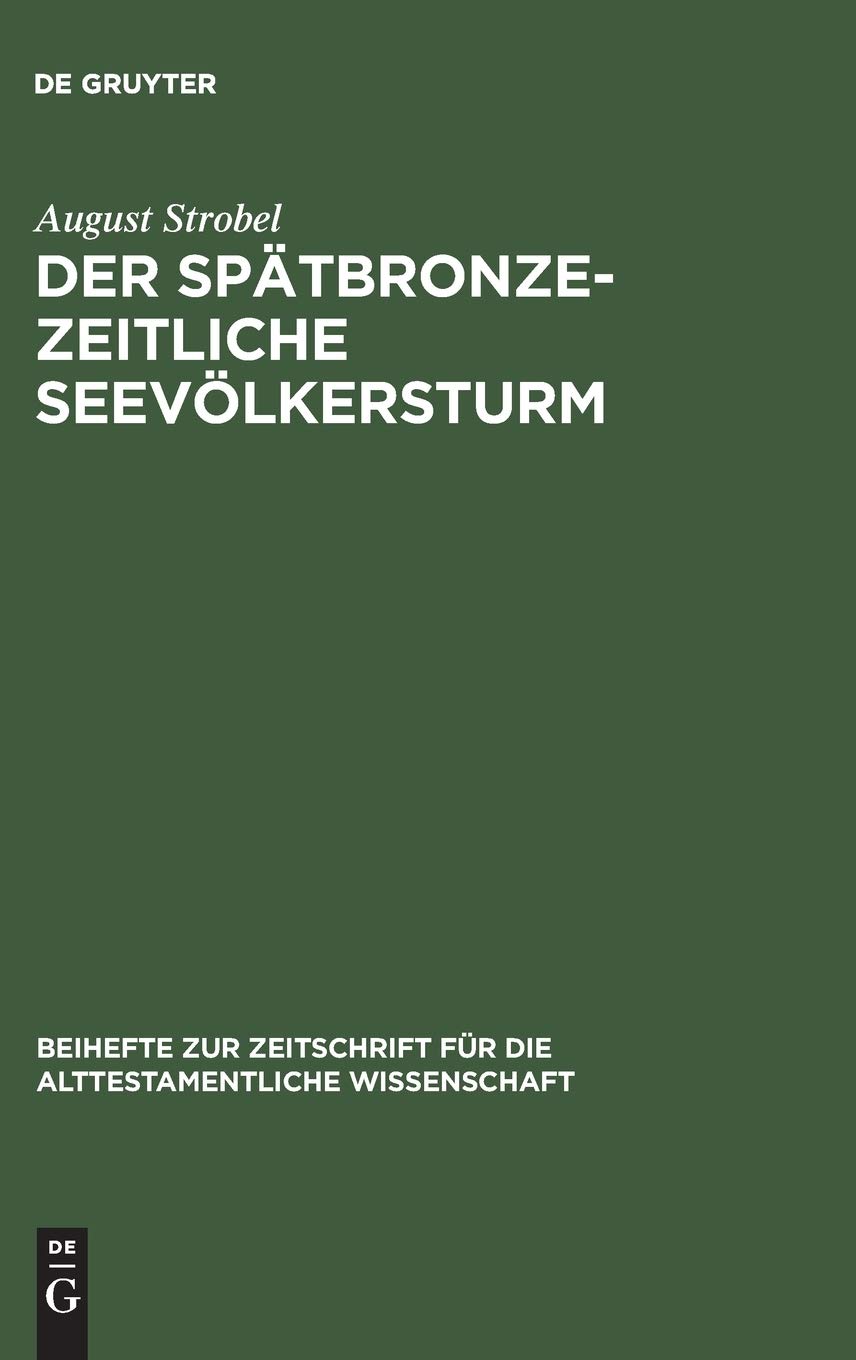 Der spätbronzezeitliche Seevölkersturm: Ein Forschungsüberblick mit Folgerungen zur biblischen Exodusthematik