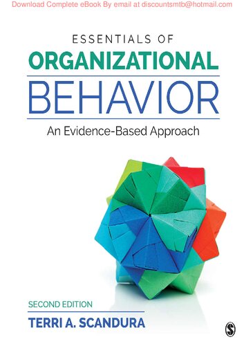 Essentials of Organizational Behavior  An Evidence-Based Approach
