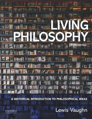 Living Philosophy A Historical Introduction to Philosophical Ideas
