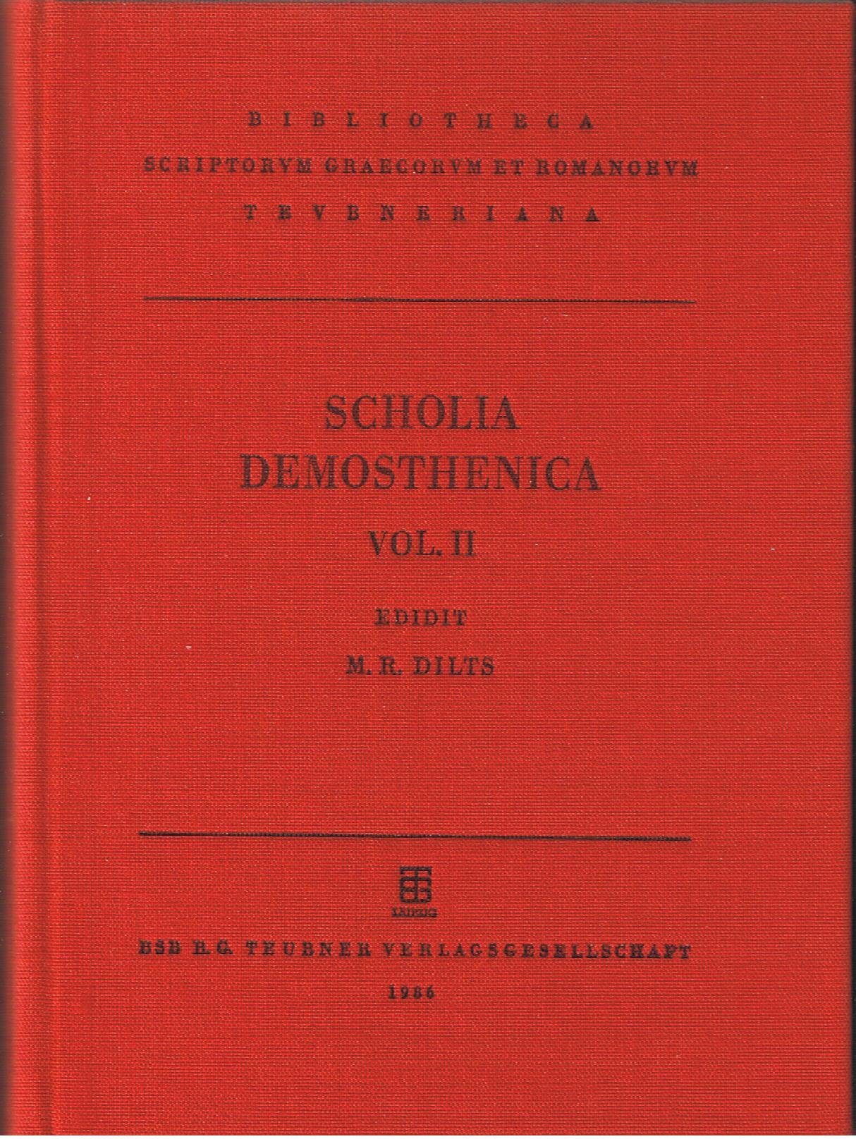 Scholia Demosthenica, Vol. II Scholia in orationes 19-60 continens