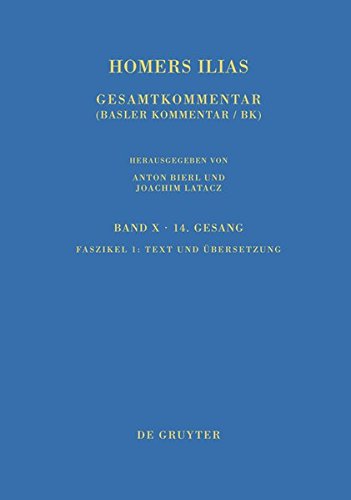 Homers Ilias: Band X. Vierundzwanzigster Gesang. Faszikel 1. Text und Übersetzung
