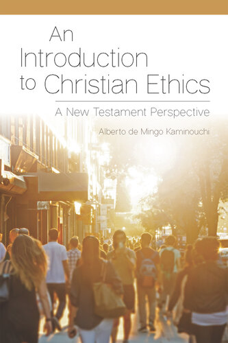 An Introduction to Christian Ethics: A New Testament Perspective