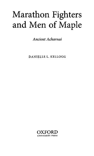 Marathon Fighters and Men of Maple: Ancient Acharnai