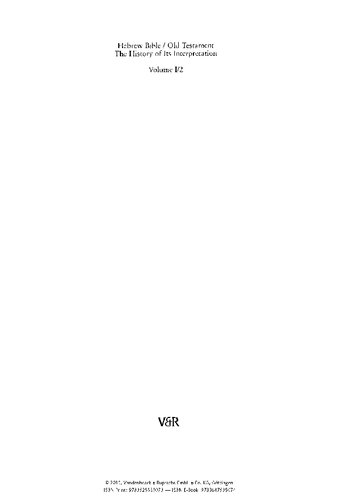 Hebrew Bible, Old Testament. The History of Its Interpretation 1. From the Beginnings to the Middle Ages (Until 1300). Part 2. The Middle Ages