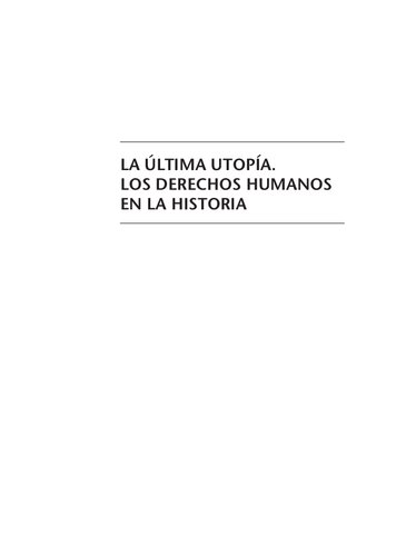 La última utopía. Los derechos humanos en la historia