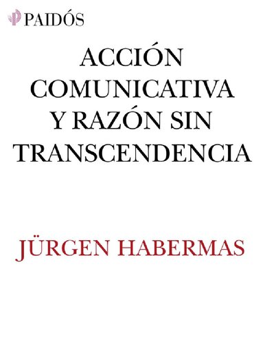 Acción comunicativa y razón sin transcendencia