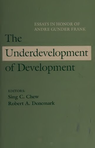 The Underdevelopment of Development: Essays in Honor of Andre Gunder Frank