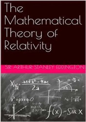 The Mathematical Theory of Relativity