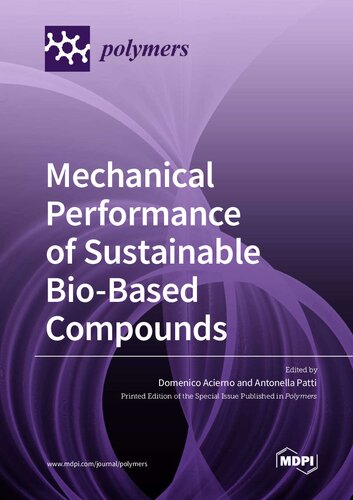 Mechanical Performance of Sustainable Bio-Based Compounds