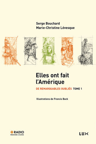 De remarquables oubliés T1 : Elles ont fait l'Amérique