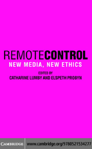 Remote Control: New Media, New Ethics