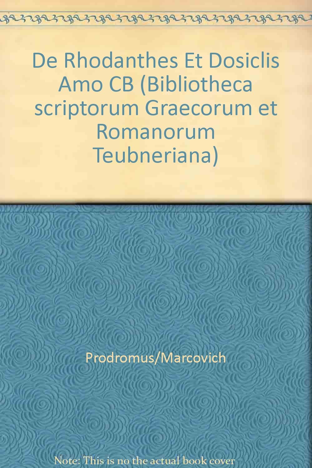 Prodromi, Theodori, de Rhodanthes et Dosiclis amoribus libri IX