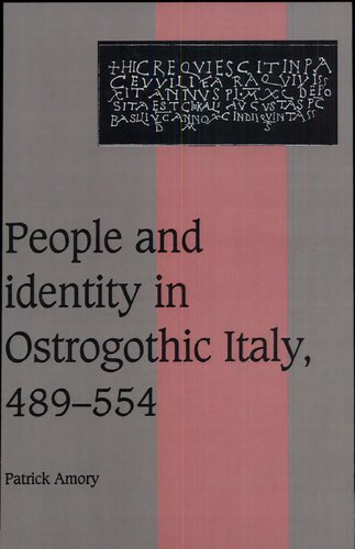 People and Identity in Ostrogothic Italy, 489-554