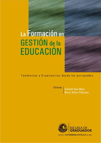 La formación en gestión de la educación. Tendencias y experiencias desde los postgrados