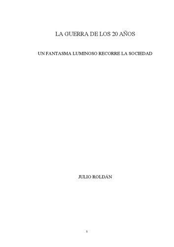 La guerra de los 20 años. Un fantasma luminoso [sic] recorre la sociedad (Perú) [contiene afirmaciones negacionistas]