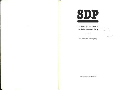 SDP: The Birth, Life and Death of the Social Democratic Party