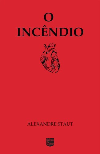 O incêndio