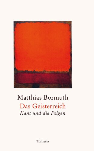 Das Geisterreich. Kant und die Folgen