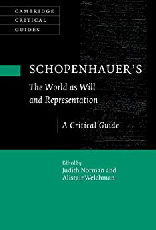 Schopenhauer's 'The World as Will and Representation': A Critical Guide (Cambridge Critical Guides)