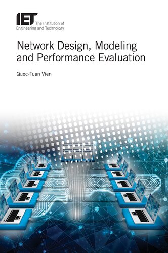 Network Design, Modelling and Performance Evaluation