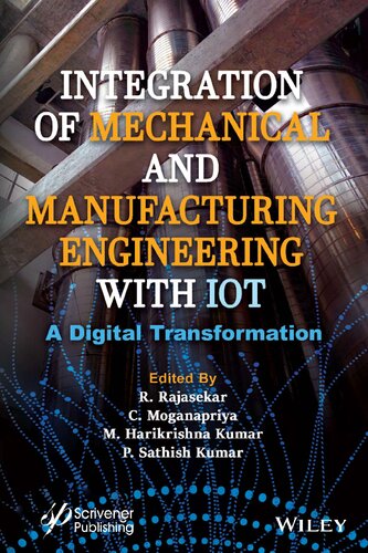 Integration of Mechanical and Manufacturing Engineering with IoT: A Digital Transformation