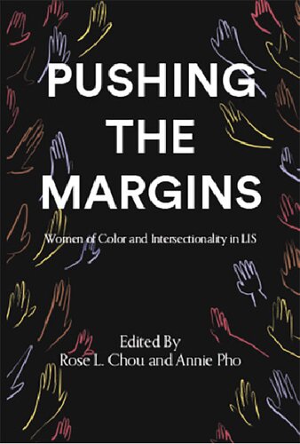 Pushing the Margins: Women of Color and Intersectionality in LIS