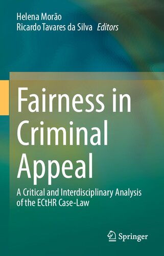 Fairness in Criminal Appeal: A Critical and Interdisciplinary Analysis of the ECtHR Case-Law