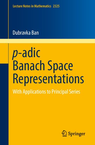 p-adic Banach Space Representations: With Applications to Principal Series