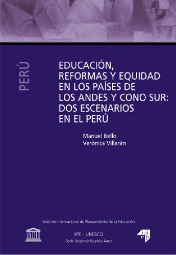 Educación, reformas y equidad en los países de los Andes y Cono Sur: Dos escenarios en el Perú