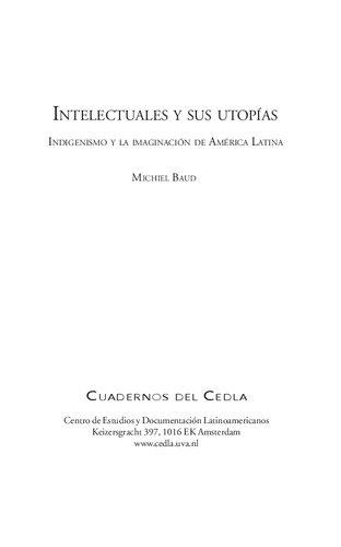 Intelectuales y sus utopías. Indigenismo y la imaginación de América Latina