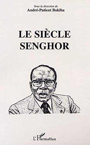 Le siècle de Senghor