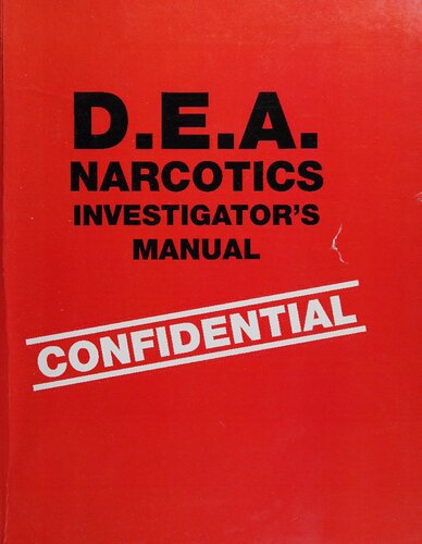 D.E.A Narcotics Investigator's Manual