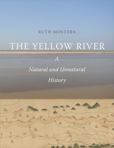 The Yellow River: A Natural and Unnatural History