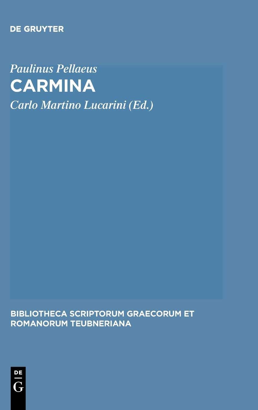 Carmina: Accedunt Duo Carmina Ex Cod. Vat. Urb. 533