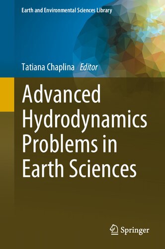 Advanced Hydrodynamics Problems in Earth Sciences
